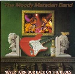 Bernie Marsden : Never Turn Our Back On The Blues